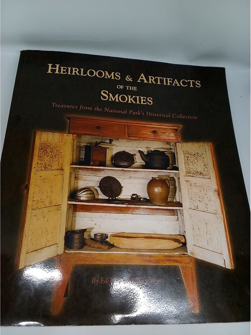 Heirlooms And Artifacts Of The Smokies By Ed Trout TPB National Park Collection